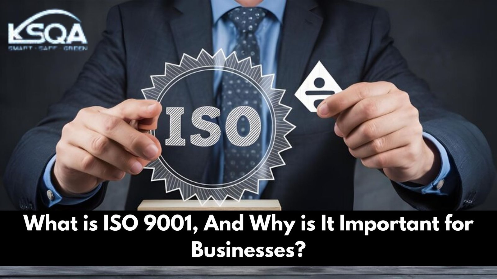 What is ISO 9001, and Why is It Important for Businesses?